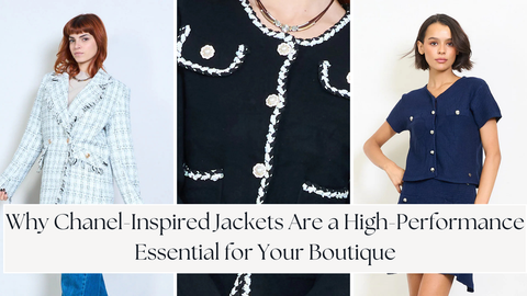 📈 Strategic Investment: Why Chanel-Inspired Jackets Are a High-Performance Essential for Your Boutique