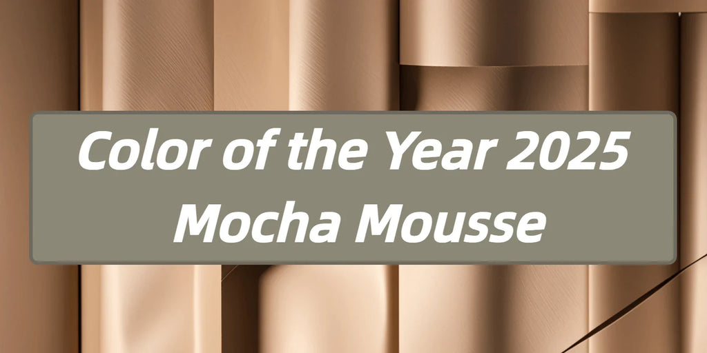 Color of the Year 2025: Embrace the Warmth of Mocha Mousse